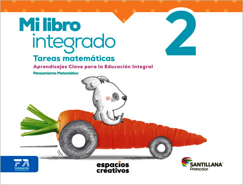 MI LIBRO INTEGRADO 2 TAREAS MATEMATICAS PREESCOLAR (ESPACIOS CREATIVOS)