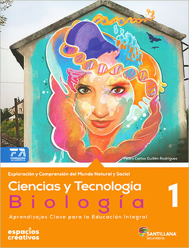 CIENCIAS Y TECNOLOGIA 1 BIOLOGIA SECUNDARIA (ESPACIOS CREATIVOS)