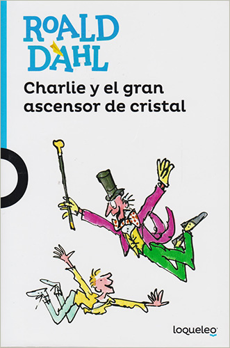 CHARLIE Y EL GRAN ASCENSOR DE CRISTAL (SERIE AZUL)