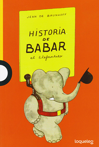 HISTORIA DE BABAR: EL ELEFANTITO (SERIE AMARILLA)