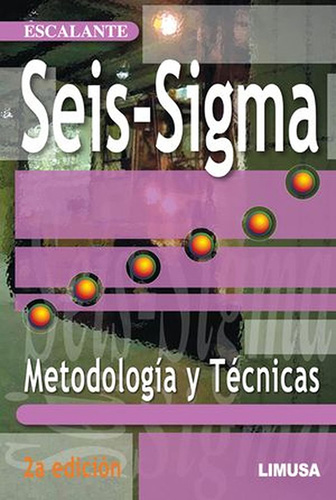 SEIS-SIGMA: METODOLOGIA Y TECNICAS