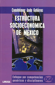 ESTRUCTURA SOCIOECONOMICA DE MEXICO (ENFOQUE POR COMPETENCIAS)