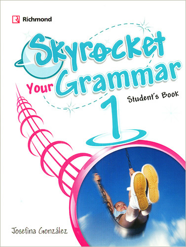 SKYROCKET YOUR GRAMMAR 1 STUDENTS BOOK