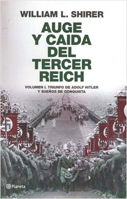 AUGE Y CAIDA DEL TERCER REICH VOL. 1: TRIUNFO DE ADOLF HITLER Y SUEÑOS