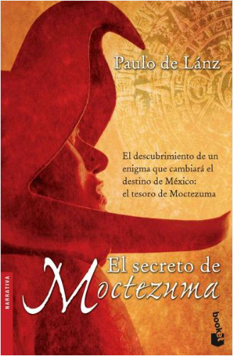 EL SECRETO DE MOCTEZUMA