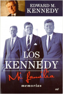 LOS KENNEDY: MI FAMILIA, MEMORIAS