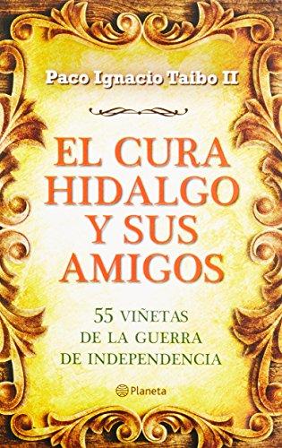 EL CURA HIDALGO Y SUS AMIGOS