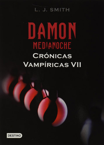CRONICAS VAMPIRICAS 7: DAMON, MEDIANOCHE