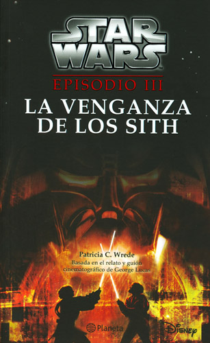 STAR WARS EPISODIO 3: LA VENGANZA DE LOS SITH
