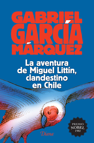 LA AVENTURA DE MIGUEL LITTIN, CLANDESTINO EN CHILE (BOLSILLO)
