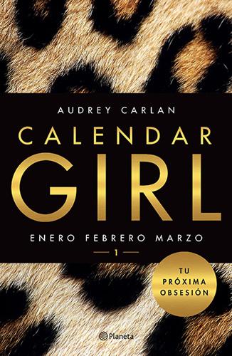 CALENDAR GIRL 1: ENERO, FEBRERO, MARZO