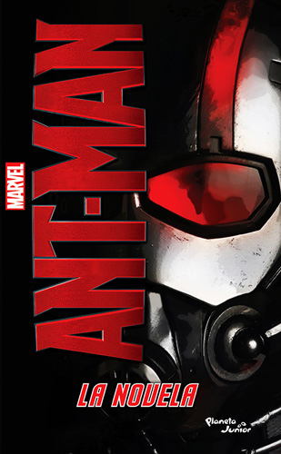 MARVEL ANT-MAN: LA NOVELA