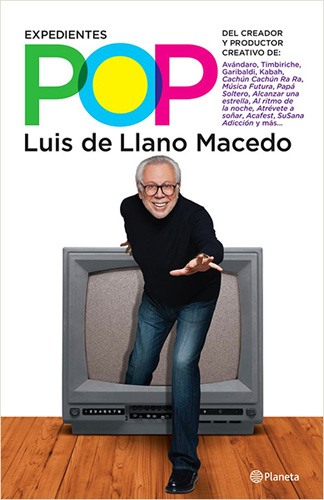 EXPEDIENTES POP (LUIS DE LLANO MACEDO)