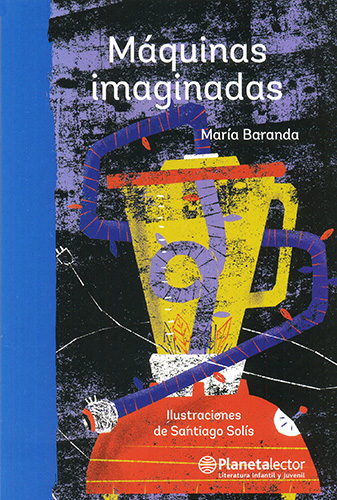 MAQUINAS IMAGINADAS (PLANETA AZUL)