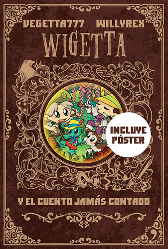 WIGETTA (8) Y EL CUENTO JAMAS CONTADO