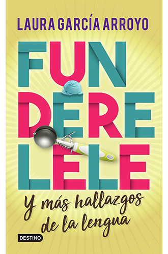 FUNDERELELE Y MAS HALLAZGOS DE LA LENGUA