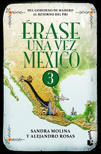 Libreria Morelos Erase Una Vez Mexico Vol 3 Del Gobierno De