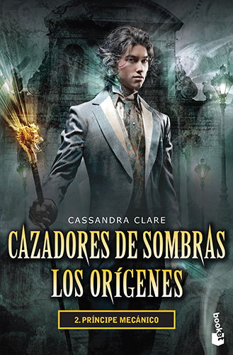 CAZADORES DE SOMBRAS, LOS ORIGENES 2: PRINCIPE MECANICO