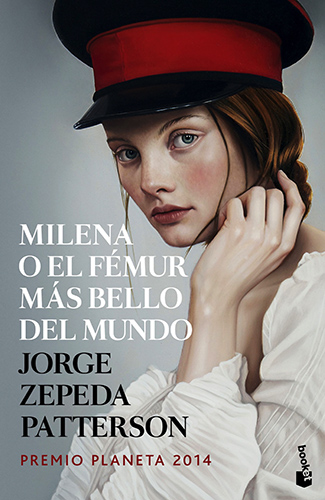 MILENA O EL FEMUR MAS BELLO DEL MUNDO (PREMIO PLANETA 2014)