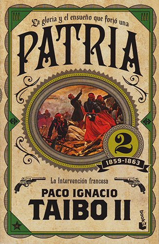 PATRIA 2: LA INTERVENCION FRANCESA (1859-1863)