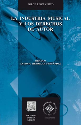 LA INDUSTRIA MUSICAL Y LOS DERECHOS DE AUTOR