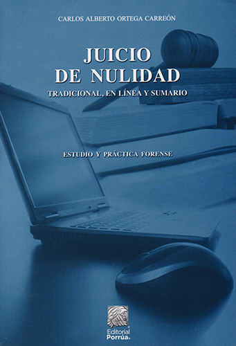 JUICIO DE NULIDAD: TRADICIONAL, EN LINEA Y SUMARIO