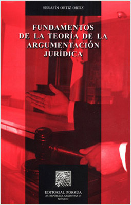 FUNDAMENTOS DE LA TEORIA DE LA ARGUMENTACION JURIDICA