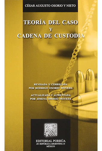 TEORIA DEL CASO Y CADENA DE CUSTODIA