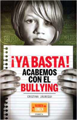 ¡YA BASTA! ACABEMOS CON EL BULLYING