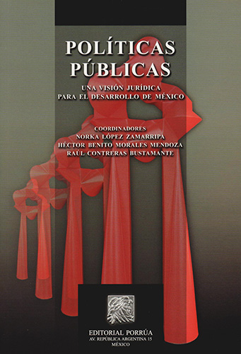 POLITICAS PUBLICAS: UNA VISION JURIDICA PARA EL DESARROLLO DE MEXICO