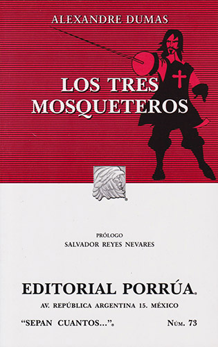 LOS TRES MOSQUETEROS (1A. PARTE DE LAS NOVELAS DE DARTAGNAN)