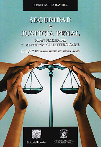 SEGURIDAD Y JUSTICIA PENAL: PLAN NACIONAL Y REFORMA CONSTITUCIONAL