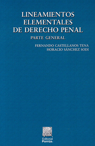 LINEAMIENTOS ELEMENTALES DE DERECHO PENAL: PARTE GENERAL