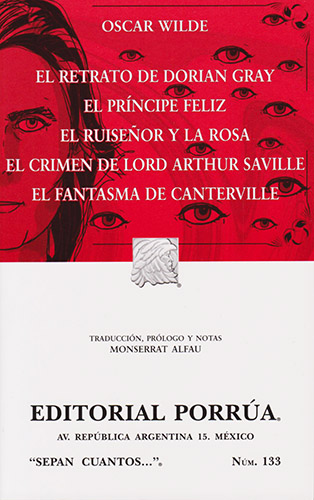 EL RETRATO DE DORIAN GRAY - EL PRINCIPE FELIZ - EL RUISEÑOR Y LA ROSA - ARTHUR SAVILLE - EL FANTASMA DE CANTERVILLE