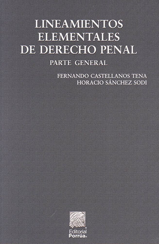 LINEAMIENTOS ELEMENTALES DE DERECHO PENAL: PARTE GENERAL