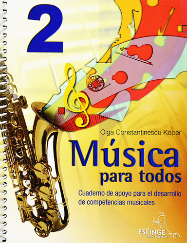 MUSICA PARA TODOS 2: CUADERNO DE APOYO PARA EL DESARROLLO DE COMPETENCIAS MUSICALES (INCLUYE CD)