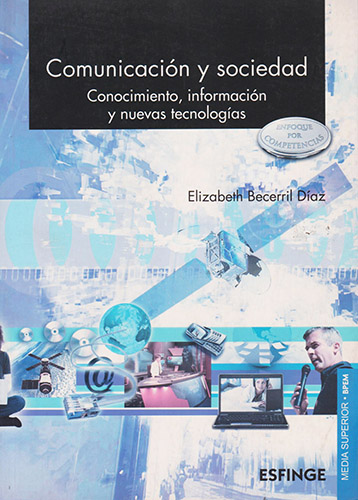 COMUNICACION Y SOCIEDAD: CONOCIMIENTO, INFORMACION Y NUEVAS TECNOLOGIAS