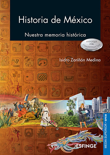 HISTORIA DE MEXICO: NUESTRA MEMORIA HISTORICA (COMPETENCIAS)