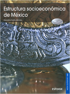 ESTRUCTURA SOCIOECONOMICA DE MEXICO (COMPETENCIAS)