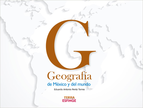 GEOGRAFIA DE MEXICO Y DEL MUNDO (TERRA ESFINGE)