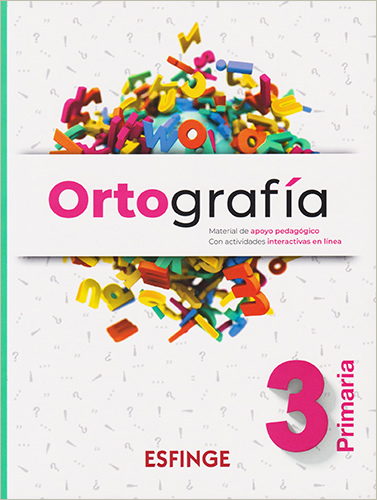 ORTOGRAFIA 3 PRIMARIA MATERIAL DE APOYO PEDAGOGICO CON ACTIVIDADES EN LINEA