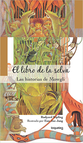 EL LIBRO DE LA SELVA: LAS HISTORIAS DE MOWGLI