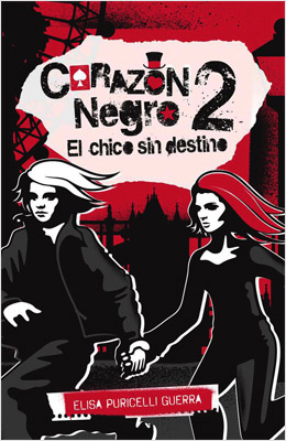 CORAZON NEGRO 2: EL CHICO SIN DESTINO