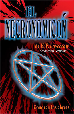 EL NECRONOMICON DE H.P. LOVECRAFT: CONOZCA LAS CLAVES