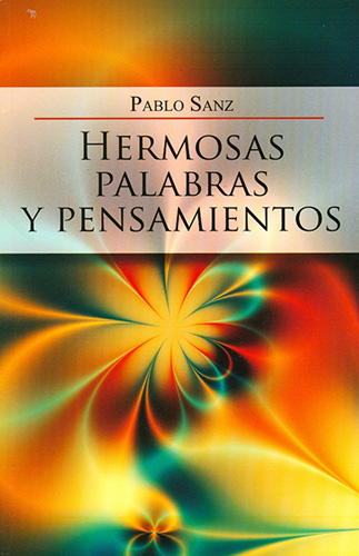 HERMOSAS PALABRAS Y PENSAMIENTOS