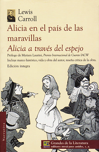 ALICIA EN EL PAIS DE LAS MARAVILLAS - ALICIA A TRAVES DEL ESPEJO (EDICION INTEGRA)