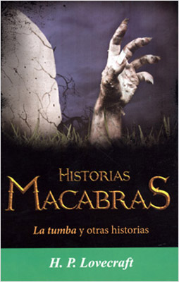 HISTORIAS MACABRAS: LA TUMBA Y OTRAS HISTORIAS (L.B.)