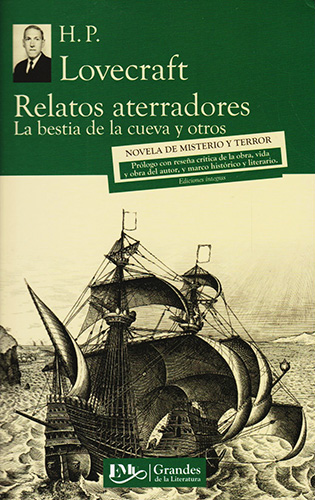 RELATOS ATERRADORES: LA BESTIA DE LA CUEVA Y OTROS (M.C. NVO.)