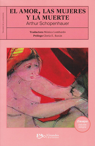 EL AMOR, LAS MUJERES Y LA MUERTE (EDICION INTEGRA)