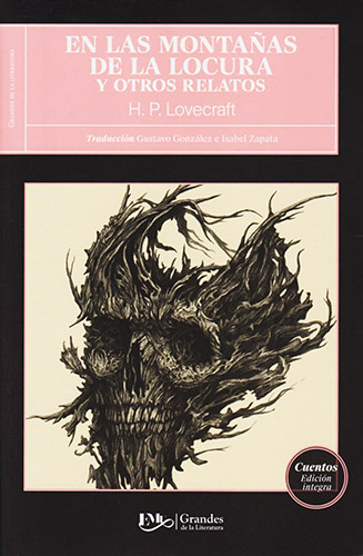 EN LAS MONTAÑAS DE LA LOCURA Y OTROS RELATOS (EDICION INTEGRA)